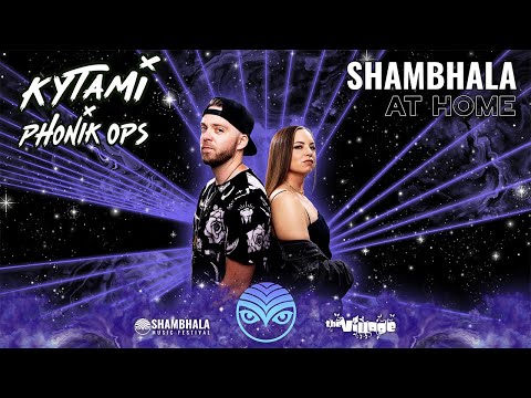 Shambhala At Home Livestream - Kytami & Phonik Ops
