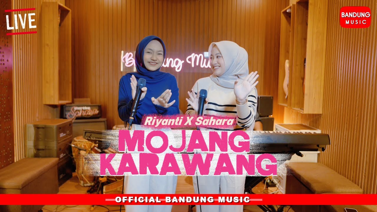 MOJANG KARAWANG - Riyanti X Sahara [Live]