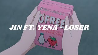 Download lagu JIN FT. YENA - LOSER (Easy lyrics) mp3 Download lagu JIN FT. YENA - LOSER (Easy lyrics) mp3