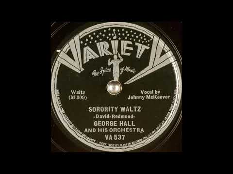 George Hall & his orchestra - Sorority Waltz (1937)