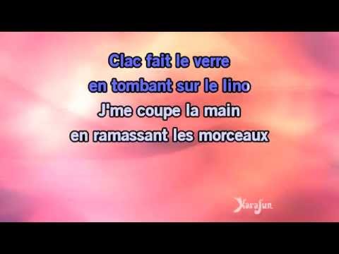 Karaoké Chacun fait (c'qui lui plaît) - Chagrin d'amour *