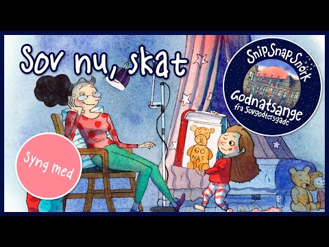 Sov nu, skat - Snip Snap Snork