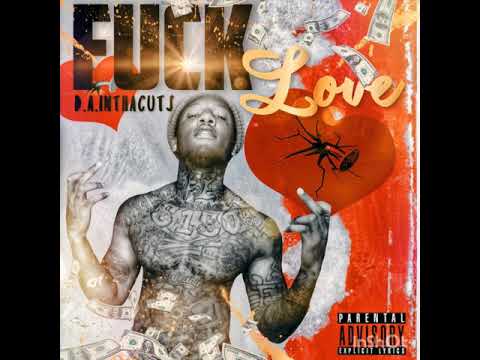 D.a.InThaCuts FuckLove