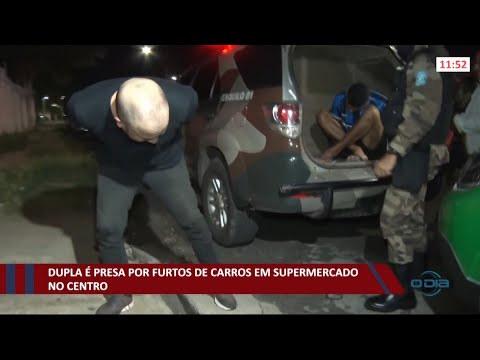 Dupla eÌ presa por furtos de carros em supermercado no Centro 27 10 2021