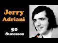 Jerry Adriani 50 Sucessos