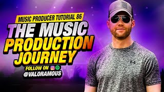 Music Producer Tutorial 86 | The Music Production Journey and 5 Phases Explained