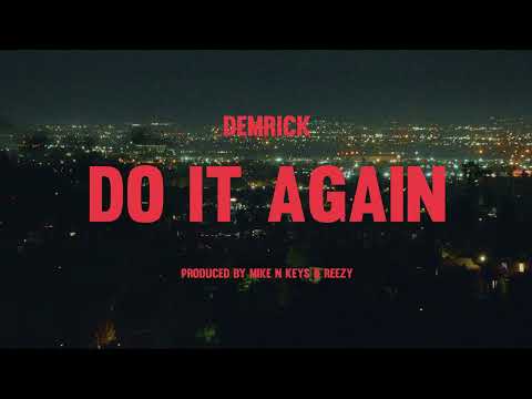 Demrick - Do It Again (Official Music Video)
