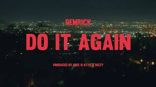 Demrick - Do It Again (Official Music Video)