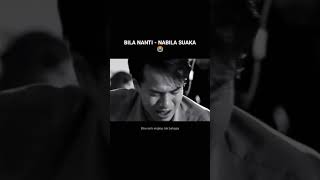 Download lagu STORY WA SEDIH || BILA NANTI - NABILA SUAKA #SHORTS mp3