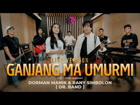 Dorman Manik & Rany Simbolon | Ganjang Ma Umur Mi | Live Version By DR Band