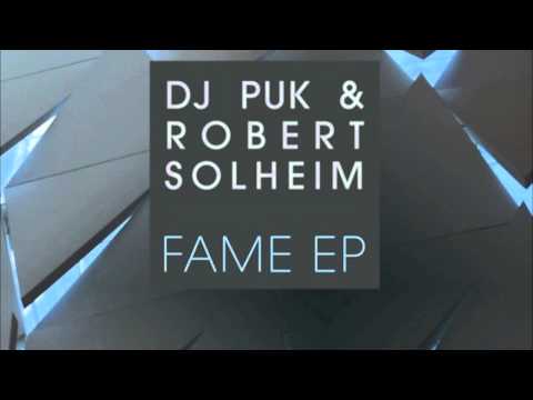 Dj Puk & Robert Solheim - Fame