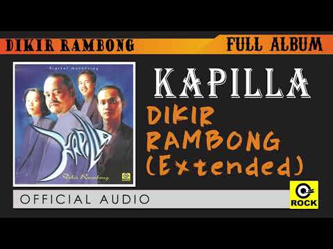 Dikir Rambong ( Extended ) - KAPILLA [ OFFICAL AUDIO ]