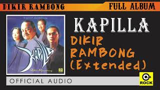 Download lagu Dikir Rambong ( Extended ) - KAPILLA [ OFFICAL AUDIO ] mp3