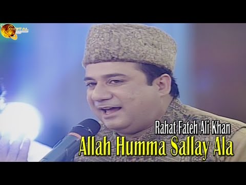 Allah Humma Sallay Ala Rahat Fateh Ali Khan - Na'at Album "Ya Nabi"