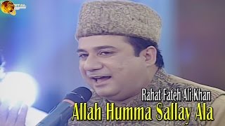 Allah Humma Sallay Ala Rahat Fateh Ali Khan - Naat
