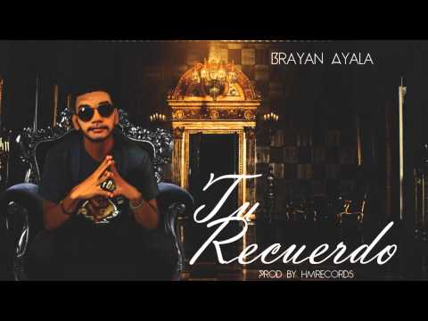 Brayan Ayala (El 5 Estrella) | Tu Recuerdo | Prod By HMRecords