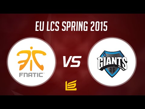 EU LCS 2015 Spring W3D2: Fnatic vs Giants Gaming