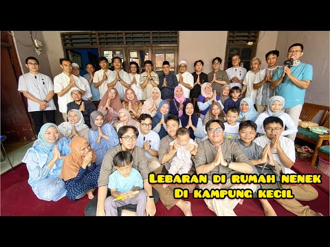 Lebaran di rumah Nenek di Kampung kecil