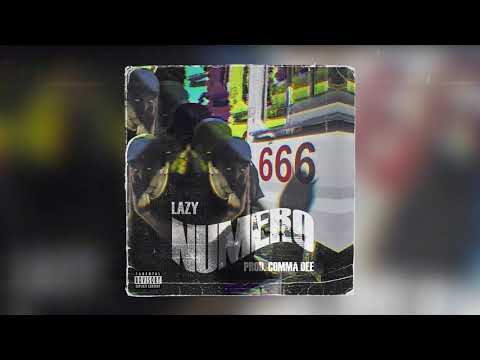 Lazy - Numero (Prod. Comma Dee)