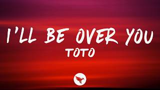 Download lagu TOTO - I'll Be Over You (Lyrics) mp3 Download lagu TOTO - I'll Be Over You (Lyrics) mp3