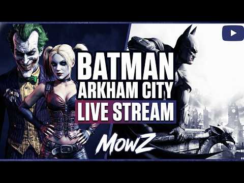 Can We Save Gotham? | Batman: Arkham City (MowZ Live Stream)