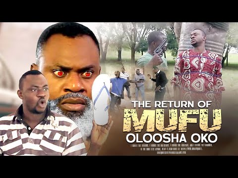 THE RETURN OF MUFU OLOOSHA OKO | Odunlade Adekola | Latest Yoruba Movies 2024 New Release