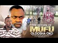 THE RETURN OF MUFU OLOOSHA OKO | Odunlade Adekola | Latest Yoruba Movies 2024 New Release