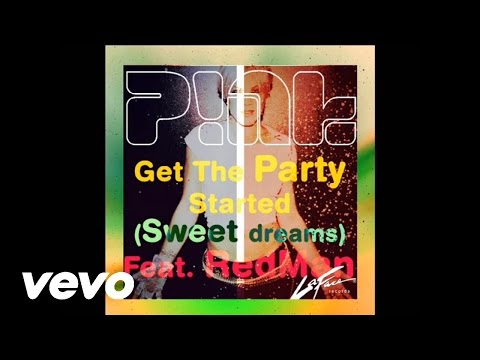 P!nk - Get The Party Started Sweet Dreams ft.  RedMan
