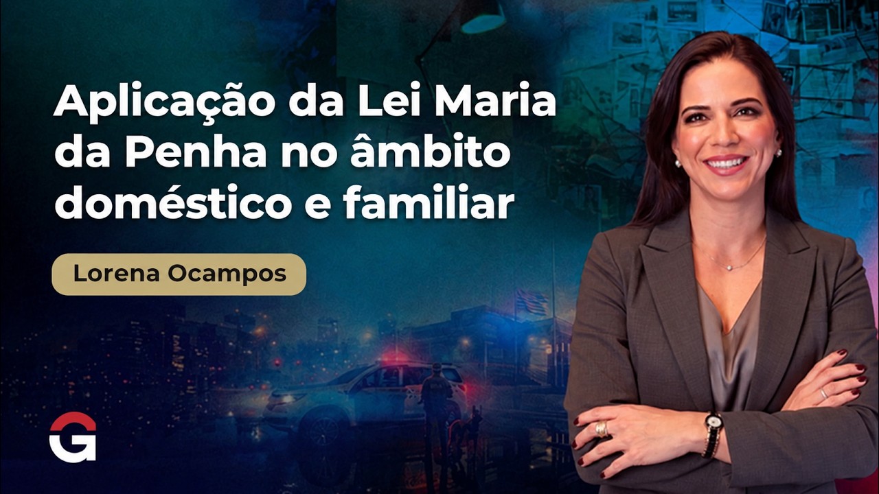 Aplicação da Lei Maria da Penha no ambiente doméstico e familiar