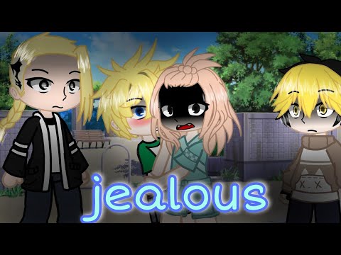 jealous (MEME) GACHACLUB [Tokyorevenge] {Mikey x Takemichi ❤️}
