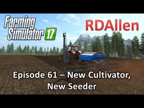 Farming Simulator 17 Gold Crest Valley E61 - New Cultivator and New Seeder