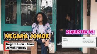 Download lagu Negara Jom0k, Negara Lucu - enau, parodi jom0k mp3