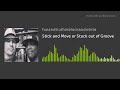 Stick And Move Or Stuck Out Of Groove