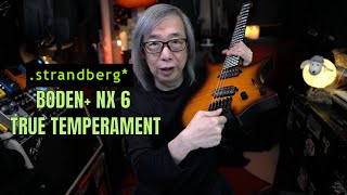 Video thumbnail for Very Interesting!!! The Strandberg BODEN+ NX 6 TRUE TEMPERAMENT by Jon is just TOO LouD!!