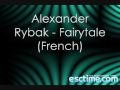 Alexander Rybak - Fairytale (French) 