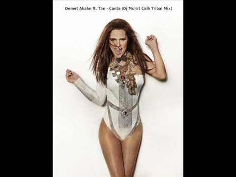 DEMET AKALIN ft  TAN   ÇANTA DJ MURAT CALLI TRIBAL MIX