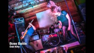 Boss Battle "Dub Kitty" (OFFICIAL AUDIO)