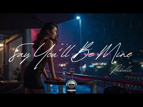 Say You'll Be Mine - Rockelle (Cover VueMix)