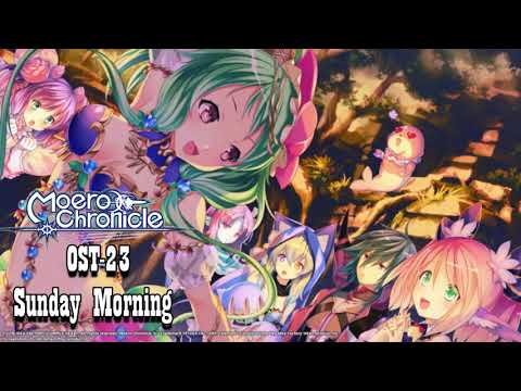 Moero Chronicle OST 23-Sunday Morning