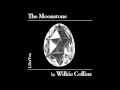 The Moonstone audiobook by Wilkie Collins - part 1