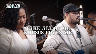 Take All of Me &amp; Jesus Loves Me | UNDVD