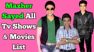 Mazher Sayed All Tv Serials List || Full Filmography || Indian Actor || Sasural Simar Ka video