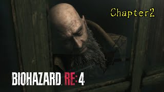 敵が怯まねぇってのは怖ぇなぁ【バイオハザードRE:4】Chapter2