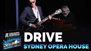 Joe Bonamassa Official - &quot;Drive&quot; - Live at the Sydney Opera House