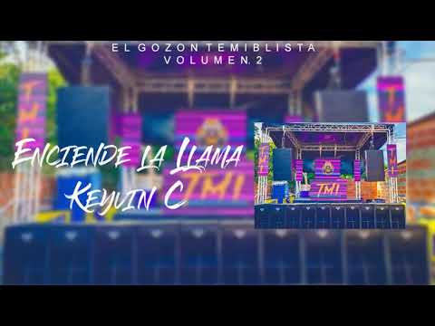 Enciende La Llama - Keyvin C (El Gozón Temiblista Vol.2)
