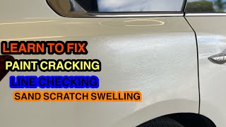 EASY WAY TO FIX AND PREVENT PAINT CRACKING, SAND SCRACTH SWELLING, LINE CHECKING.