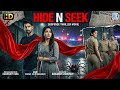 HIDE N SEEK 2026 New Released Full Action Thriller South Hindi Dubbed Movie New South Movie 2026