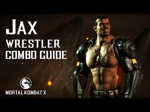 Mortal Kombat X: JAX (Wrestler) Combo Guide