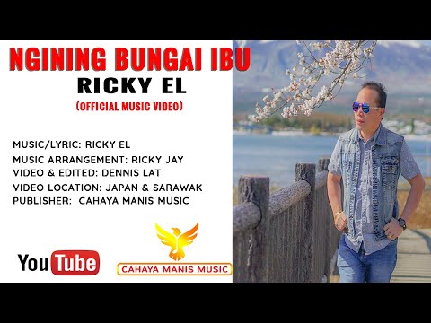 Ricky EL-Ngining Bungai Ibu (Official Music Video) HD