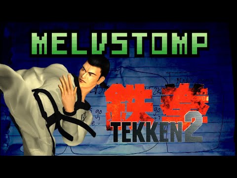 Melvstomp #30 - Tekken 2